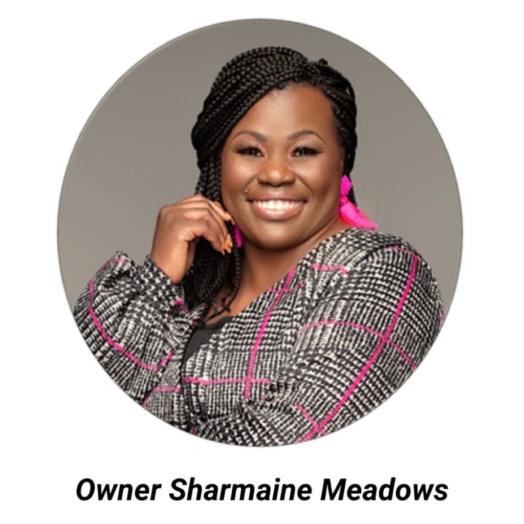 Owner Sharmaine Meadows. 2